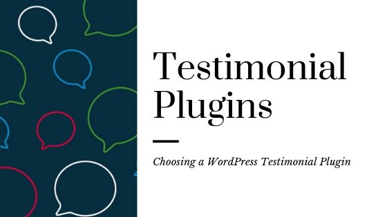 4 Best WordPress Testimonial Plugins - A Review