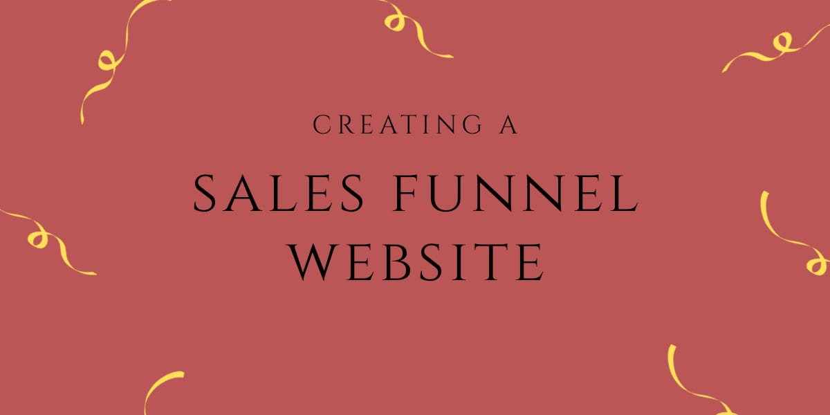 Creating A Sales Funnel Website