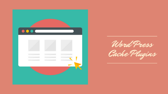 WordPress Cache Plugins